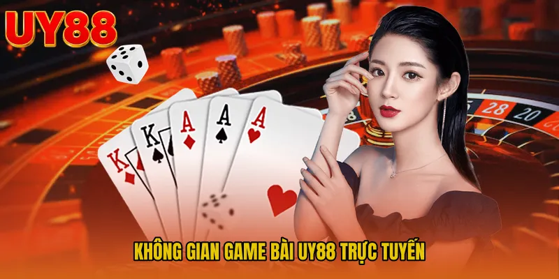 Không gian game bài UY88 trực tuyến